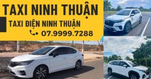 Taxi Ninh Thuận uy tín, giá rẻ, xe tiện nghi, tài xế chuyên nghiệp