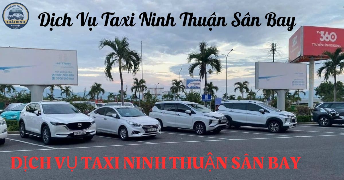 Dịch Vụ Taxi Ninh Thuận Sân Bay