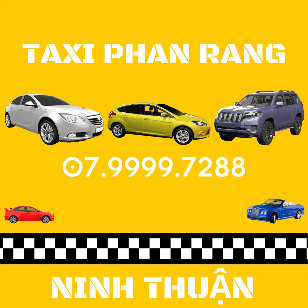 Dịch Vụ Taxi Phan Rang – Nhanh Chóng, An Toàn, Giá Rẻ 07.9999.7288 1 taxi phan rang